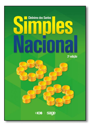 SIMPLES NACIONAL, de Cleônimo dos Santos. Editora IOB, capa mole em português