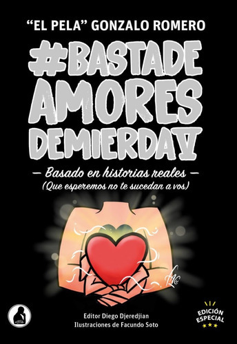 Libro Basta De Amores De Mierda 5 - El Pela Gonzalo Romero
