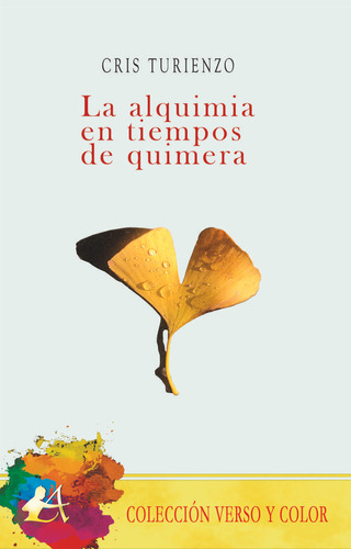 Libro: La Alquimia En Tiempos De Quimera. Turienzo, Cris. Ed