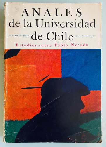 Estudios Pablo Neruda 1971 , Anales Universidad De Chile