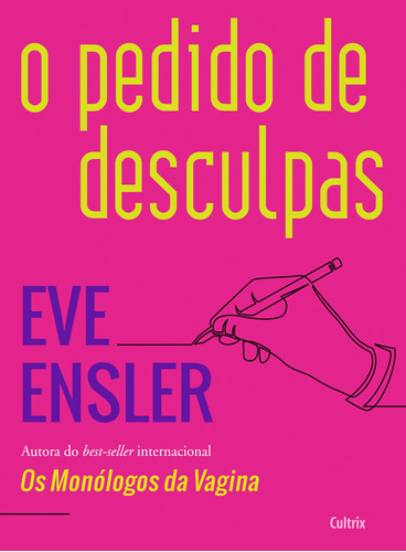 O Pedido de Desculpas, de Einsler, Eve. Editora Pensamento Cultrix, capa mole em português, 2020