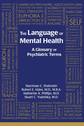 Libro: El Lenguaje De La Salud Mental: Un Glosario De Psiqui