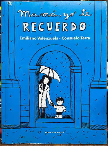 Mama Yo Te Recuerdo - Emiliano Valenzuela