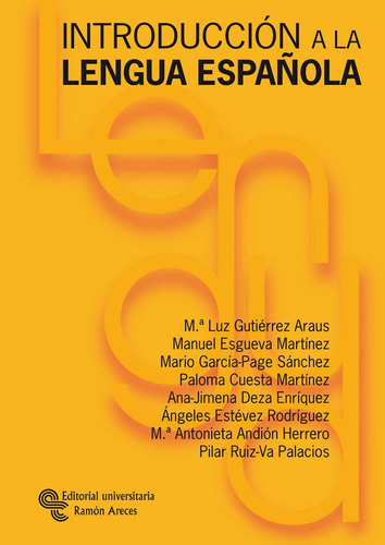 Introducciãâ³n A La Lengua Espaãâ±ola, De Gutiérrez Araus, María Luz. Editorial Universitaria Ramón Areces, Tapa Blanda En Español