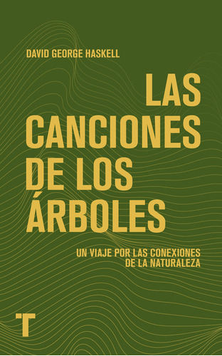 Las Canciones De Los Arboles, De Haskell, David George. Editorial Turner Publicaciones S.l. En Español