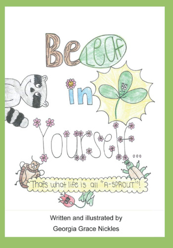 Libro: Be-leaf In Yourself: Thatøs What Life Is All A-sprout