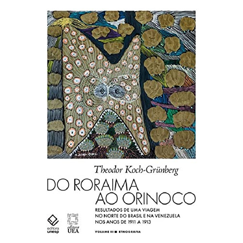 Libro Roraima Ao Orinoco, Do - Volume Iii -etnografia