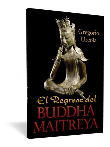 Libro Regreso Del Buddha Maitreya