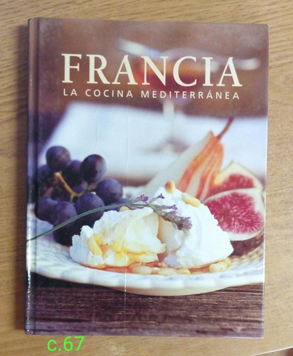 Francia La Cocina Mediterránea