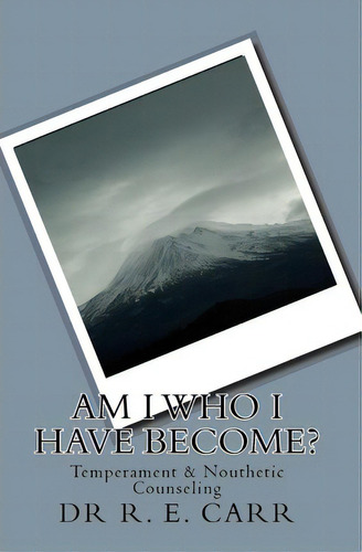Am I Who I Have Become?, De R E Carr. Editorial Createspace Independent Publishing Platform, Tapa Blanda En Inglés