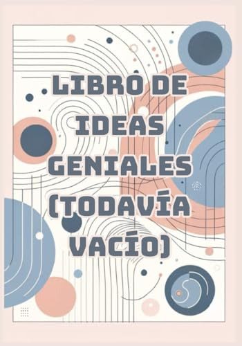 Libro En Blanco Para Escribir Historias: Libro De Ideas Geni