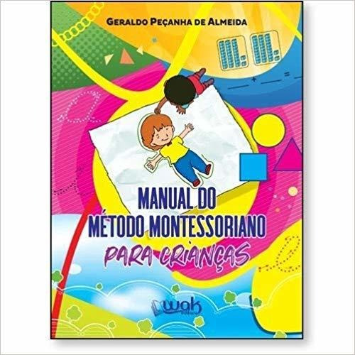 Manual Do Método Montessoriano Para Crianças