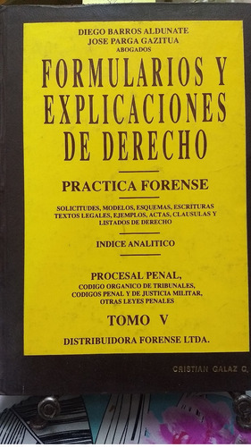 Formularios Y Explicaciones De Derecho Tomo V // Barros