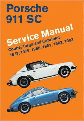 Porsche 911 Sc Service Manual 1978-1983 - Bentley Publish...