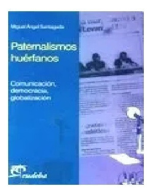 Paternalismos Huérfanos Nuevo!