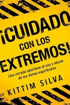 Comprar Cuidado Con Los Extremos - Kittim Silva