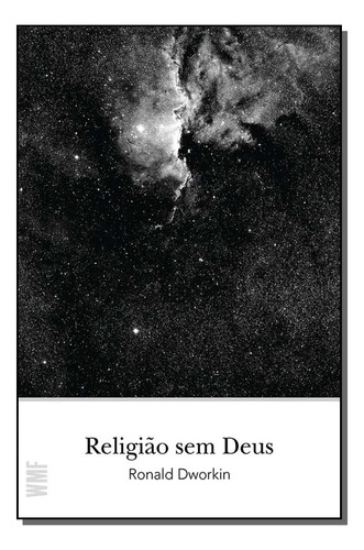 Libro Religiao Sem Deus De Dworkin Ronald Wmf Martins Fonte