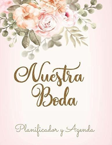 Nuestra Boda Planificador Y Agenda: Organizador Y Agenda Par