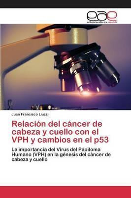 Libro Relacion Del Cancer De Cabeza Y Cuello Con El Vph Y...