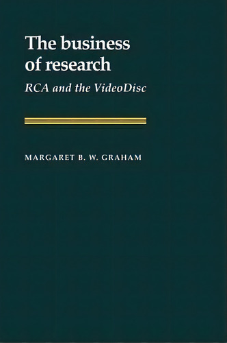 Studies In Economic History And Policy: Usa In The Twentieth Century: The Business Of Research: R..., De Margaret B.w. Graham. Editorial Cambridge University Press, Tapa Blanda En Inglés