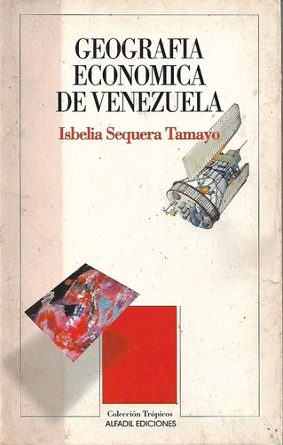 Geografia Economica De Venezuela Isbelia Sequera Tamayo