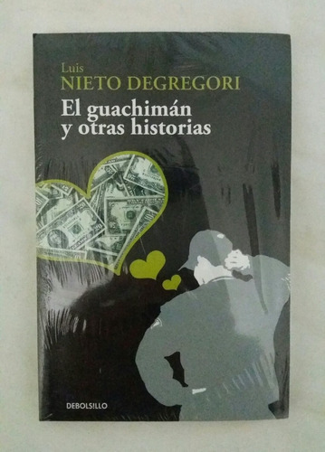 El Guachiman Y Otras Historias Luis Nieto Degregori Oferta