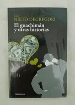 Comprar El Guachiman Y Otras Historias Luis Nieto Degregori Oferta