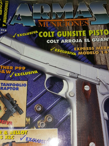 Revista Armas Municiones N 218 Colt Gunsite Pistol La Plata