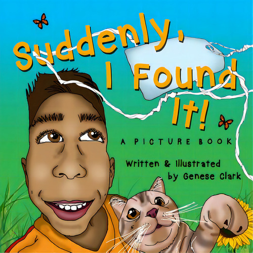 Suddenly, I Found It!, De Clark, Genese. Editorial Lightning Source Inc, Tapa Blanda En Inglés