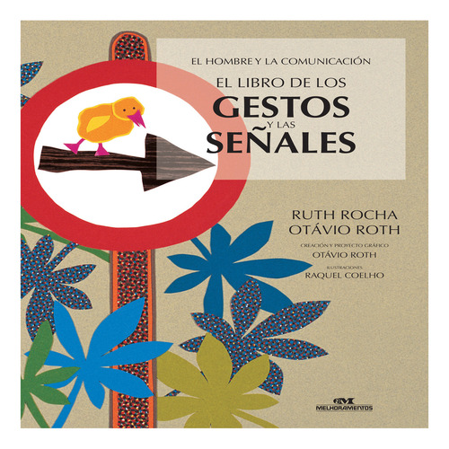 El Libro De Los Gestos Y Las Señales, De Ruth Rocha. Editora Melhoramentos Em Espanhol