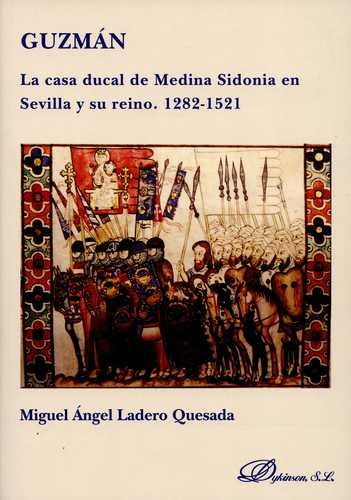 Libro Guzmán. La Casa Ducal De Medina Sidonia En Sevilla Y