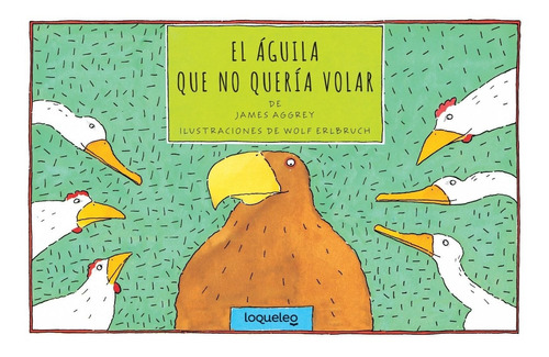 Libro - El Águila Que No Quería Volar 