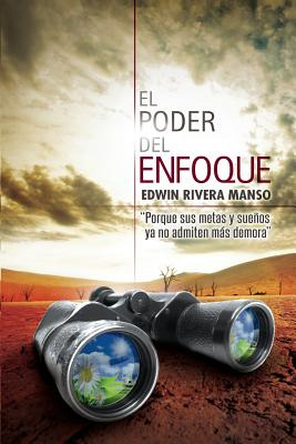 Libro El Poder Del Enfoque: Porque Tus Metas Y Sueã±os Ya...