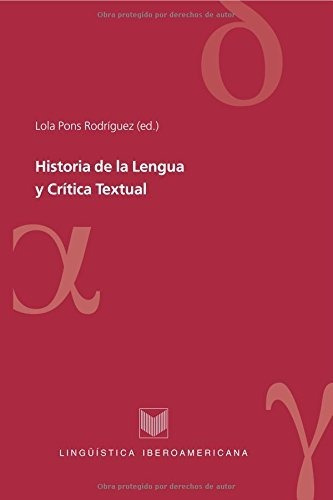 Historia De Lengua Y Crítica, Pons Rodríguez, Iberoamericana