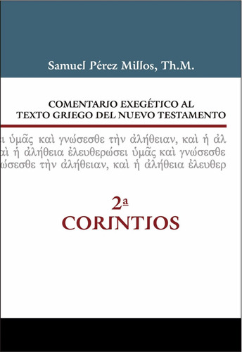 Libro : Comentario Exegetico Al Texto Griego Del Nuev (5921)
