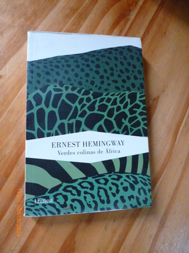 Verdes Colinas De Africa, Hemingway Impecable Estado
