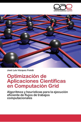 Libro: Optimización De Aplicaciones Científicas En Computaci