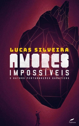 Amores Impossiveis E Outras Perturbacoes Quanticas - Dubline