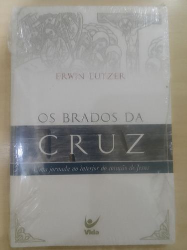 Livro Os Brados Da Cruz Erwin Lutzer Raridade