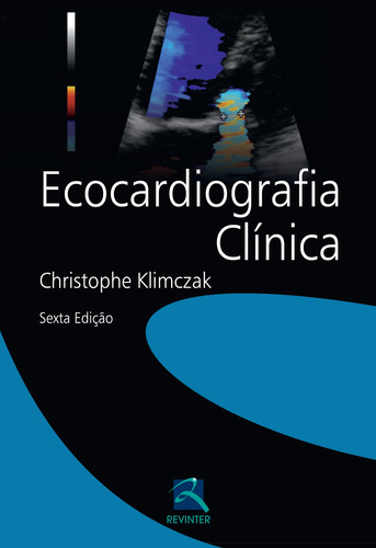 Ecocardiografia Clínica, de Klimczak, Christophe. Editorial Thieme Revinter, capa mole em português, 2012