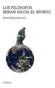 Los Filósofos Miran Hacia El Mundo - Edmonds, David