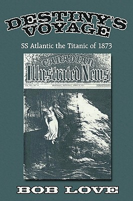 Libro Destiny's Voyage: Ss Atlantic The Titanic Of 1873 -...