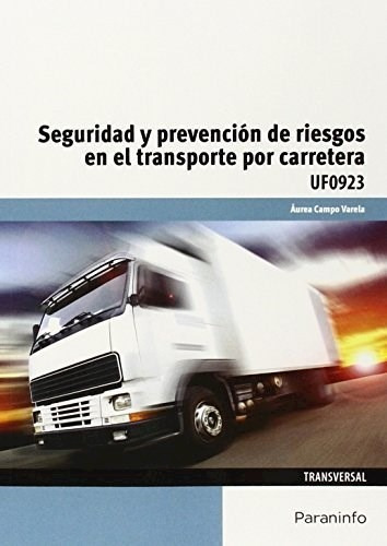 Libro Seguridad Y Prevencion De Riesgos En El Transporte Por