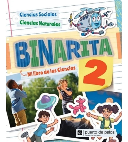 Binarita 2 - Mi Libro De Ciencias - C.sociales/naturales