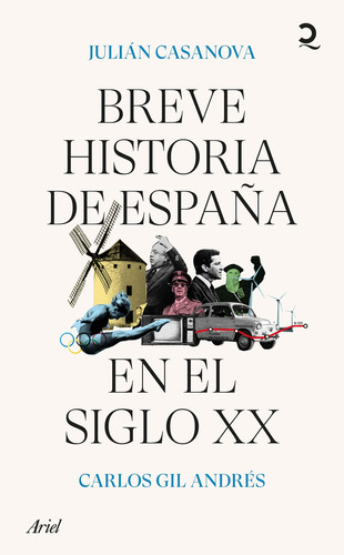 Libro Breve Historia De España En El Siglo Xx De Casanova Ju