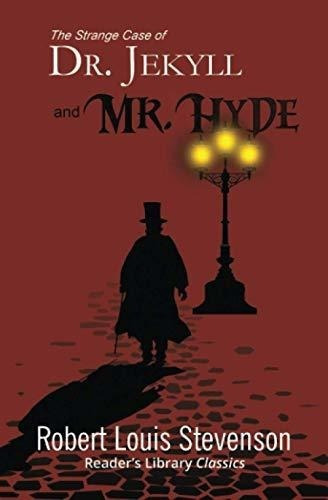 The Strange Case Of Dr. Jekyll And Mr. Hyde (readers, de Stevenson, Robert Lo. Editorial Readers Library Classics en inglés