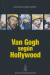 Van Gogh Segun Hollywood - Garcia Gomez Francisco