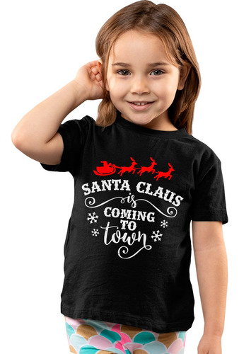 Playera Infantil Obscura De Santa Claus Is Coming Town 