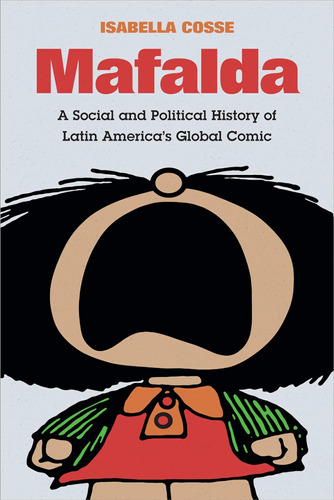 Libro Mafalda: A Social And Political History En Ingles