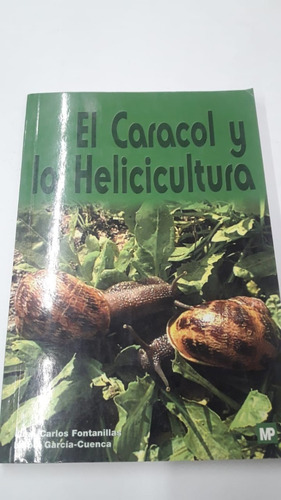 Caracol Y La Helicicultura, De  Fontanillas Y O Mundi-prensa